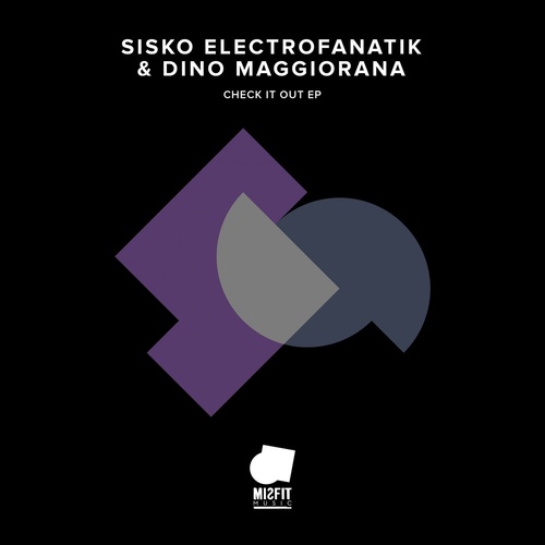 Sisko Electrofanatik, Dino Maggiorana - Check It Out EP [MRL037]